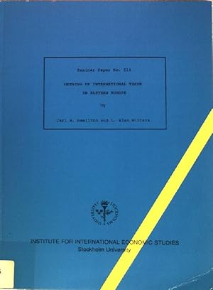 Immagine del venditore per Opening up International rade in Eastern Europe Seminar Paper No. 511 venduto da books4less (Versandantiquariat Petra Gros GmbH & Co. KG)