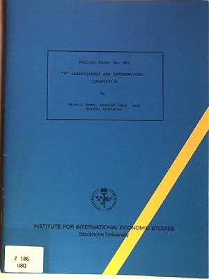 Seller image for X"-Ineffiency and International Competition Seminar Paper No. 480 for sale by books4less (Versandantiquariat Petra Gros GmbH & Co. KG)