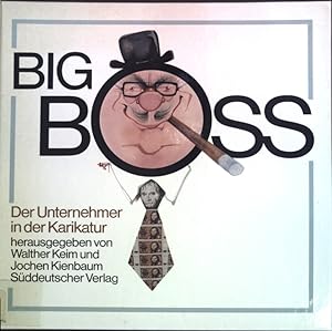 Immagine del venditore per Big Boss : Der Unternehmer in der Karikatur; venduto da books4less (Versandantiquariat Petra Gros GmbH & Co. KG)