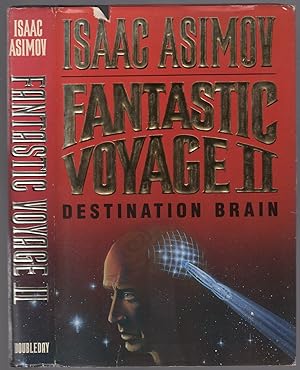 Bild des Verkufers fr Fantastic Voyage II: Destination Brain zum Verkauf von Between the Covers-Rare Books, Inc. ABAA