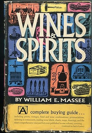 Bild des Verkufers fr Wines and Spirits: A Complete Buying Guide zum Verkauf von Between the Covers-Rare Books, Inc. ABAA