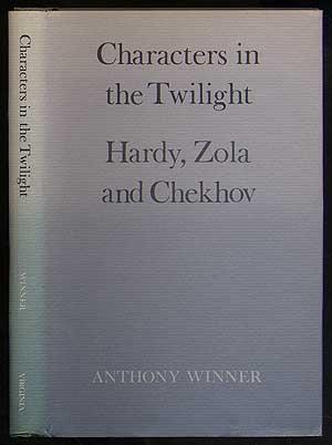 Image du vendeur pour Characters in the Twilight, Hardy, Zola, and Chekhov mis en vente par Between the Covers-Rare Books, Inc. ABAA