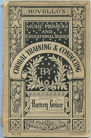 Image du vendeur pour The Training and Conducting of Choral Societies (Novello's Music Primers and Educational Series, No. 113) mis en vente par Between the Covers-Rare Books, Inc. ABAA