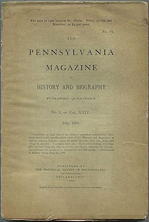 Bild des Verkufers fr The Pennsylvania Magazine of History and Biography (July, 1900) zum Verkauf von Between the Covers-Rare Books, Inc. ABAA