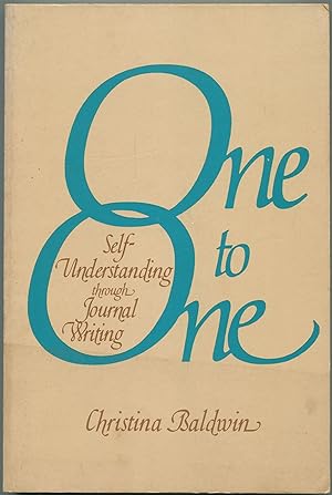 Bild des Verkufers fr One to One: Self-Understanding through Journal Writing zum Verkauf von Between the Covers-Rare Books, Inc. ABAA