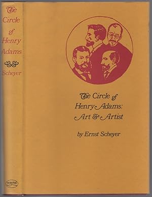 Bild des Verkufers fr The Circle of Henry Adams: Art & Artist zum Verkauf von Between the Covers-Rare Books, Inc. ABAA