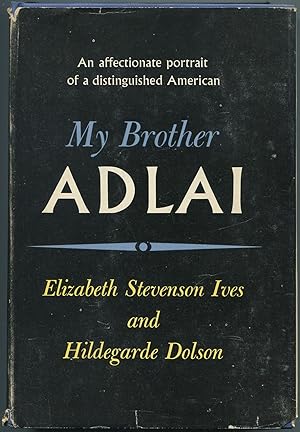 Seller image for My Brother Adlai for sale by Between the Covers-Rare Books, Inc. ABAA