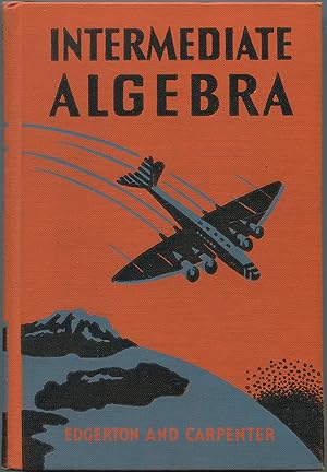 Image du vendeur pour Intermediate Algebra mis en vente par Between the Covers-Rare Books, Inc. ABAA