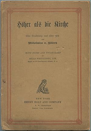 Bild des Verkufers fr Hher als die Kirche: Eine Erzhlung aus alter Zeit zum Verkauf von Between the Covers-Rare Books, Inc. ABAA