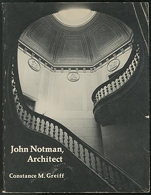 Bild des Verkufers fr John Notman, Architect 1810-1865 zum Verkauf von Between the Covers-Rare Books, Inc. ABAA