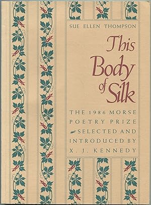 Immagine del venditore per This Body of Silk venduto da Between the Covers-Rare Books, Inc. ABAA