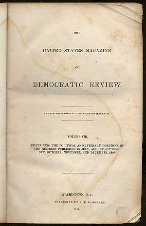 Bild des Verkufers fr The United States Magazine and Democratic Review, Vol. VIII, No. XXXI July, 1840 zum Verkauf von Between the Covers-Rare Books, Inc. ABAA