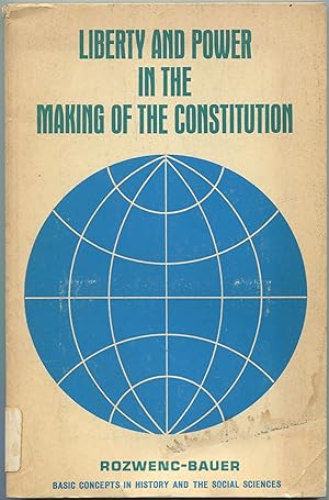 Bild des Verkufers fr Basic Concepts in History and Social Science: Liberty and Power in the Making of the Constitution zum Verkauf von Between the Covers-Rare Books, Inc. ABAA