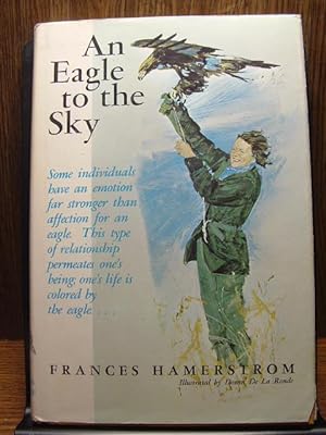 Seller image for AN EAGLE TO THE SKY - SIGNED for sale by The Book Abyss