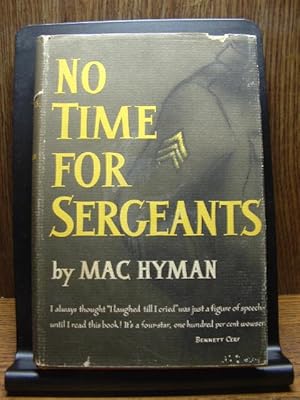 Seller image for NO TIME FOR SERGEANTS for sale by The Book Abyss