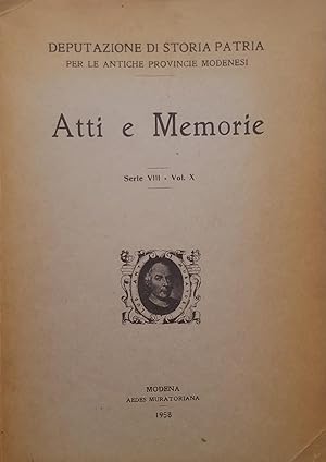 Deputazione di Storia Patria per le antiche Provincie Modenesi. Atti e Memorie. Serie VIII - Vol. X.