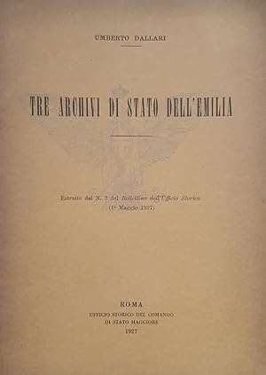 Seller image for Tre Archivi di Stato dell'Emilia. for sale by LIBRERIA PAOLO BONGIORNO