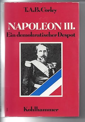 Napoleon III. Ein demokratischer Despot