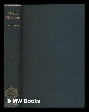 Seller image for World Population. Past growth and present trends. By A. M. Carr-Saunders for sale by MW Books
