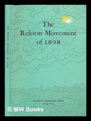 Imagen del vendedor de The reform movement of 1898 / by the Compilation Group for the "History of Modern China" Series a la venta por MW Books