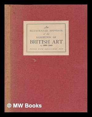 Seller image for British art : an illustrated souvenir of the exhibition of British art at the Royal Academy of Arts, London for sale by MW Books