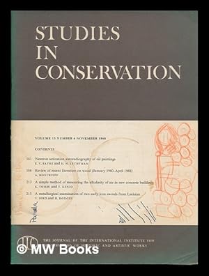 Imagen del vendedor de Studies in conservation : the journal of the International Institute for the Conservation of Historic and Artistic Works; Volume 13, Number 4, November 1968 a la venta por MW Books