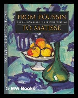 Immagine del venditore per From Poussin to Matisse : the Russian taste for French painting : a loan exhibition from the U.S.S.R venduto da MW Books