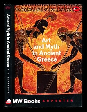 Immagine del venditore per Art and myth in ancient Greece : a handbook / Thomas H Carpenter venduto da MW Books