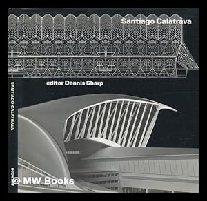 Image du vendeur pour Santiago Calatrava / edited by Dennis Sharp mis en vente par MW Books