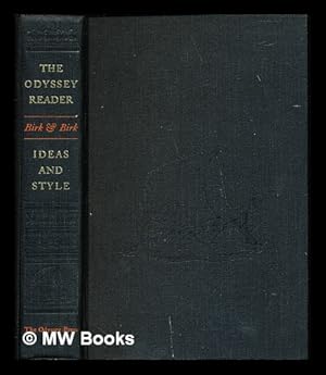 Seller image for The Odyssey reader : ideas and style / [compiled by] Newman P. Birk & Genevieve B. Birk for sale by MW Books