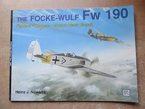 Imagen del vendedor de The Focke-Wulf Fw 190. Fighters, Bombers, Ground Attack Aircraft a la venta por BRIMSTONES