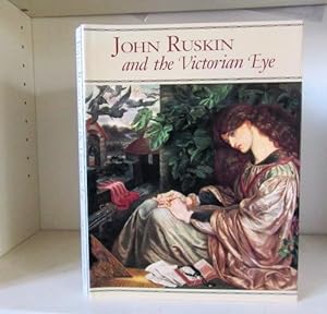 Seller image for John Ruskin and the Victorian Eye for sale by BRIMSTONES