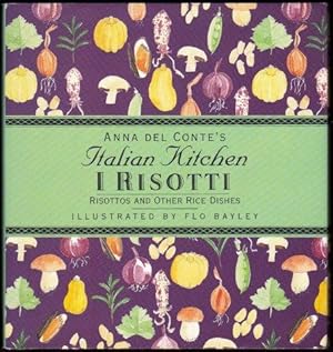 Anna de Contes Italian Kitchen. I Risotti and Other Rice Dishes. 1993. 1st US edn.