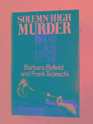 Image du vendeur pour Solemn high murder mis en vente par Cotswold Internet Books
