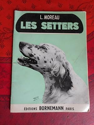 Seller image for Les setters - Standard, dressage, elevage, maladies for sale by Frederic Delbos