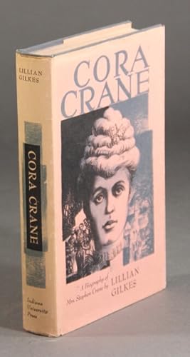 Image du vendeur pour Cora Crane. A biography of Mrs. Stephen Crane mis en vente par Rulon-Miller Books (ABAA / ILAB)