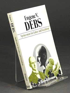 Seller image for Eugene V. Debs: spokesman for labor and socialism for sale by Rulon-Miller Books (ABAA / ILAB)