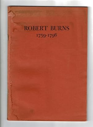 Robert Burns 1759-1796. A collection of original manuscripts, autograph letters, first editions a...