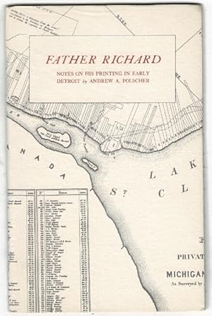 Father Richard. Notes on his printing in early Detroit