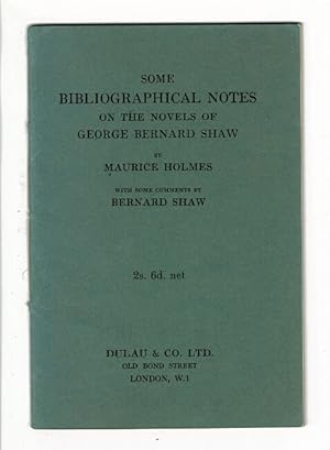 Bild des Verkufers fr Some bibliographical notes on the novels of George Bernard Shaw. With some comment by Bernard Shaw zum Verkauf von Rulon-Miller Books (ABAA / ILAB)