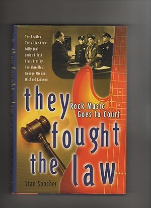 Seller image for they fought the law. Rock Music Goes to Court for sale by COLLECTIBLE BOOK SHOPPE