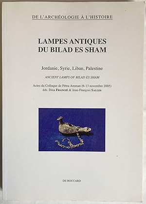 Lampes antiques du bilad es sham. Jordanie, Syrie, Liban, Palestine