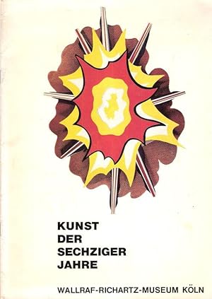 Bild des Verkufers fr Kunst der sechziger Jahre. (Sammlung Ludwig). Hundert Werke im Wallraf-Richartz-Museum, (Kln). . zum Verkauf von Brbel Hoffmann