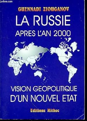 Seller image for LA RUSSIE APRES L'AN 2000 - VISION GEOPOLITIUE D'UN NOUVEL ETAT for sale by Le-Livre