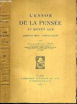 Image du vendeur pour L' essor de la pense au Moyen Age. Albert le grand - Thomas d' Aquin. mis en vente par JLG_livres anciens et modernes