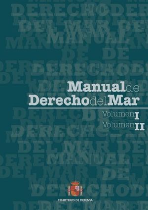 MANUAL DE DERECHO DEL MAR. VOLUMENES 1 Y 2