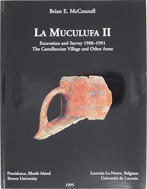 Immagine del venditore per La Muculufa II: Excavation & Survery, 1988-1991--The Castelluccian Village & Other Areas. venduto da Powell's Bookstores Chicago, ABAA