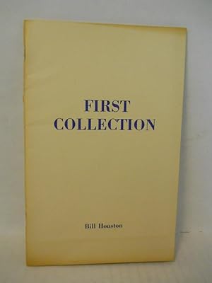 Seller image for First Collection. SIGNED by author for sale by Gil's Book Loft