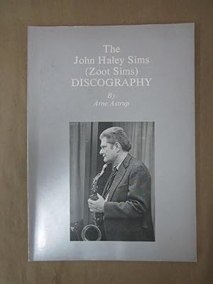 Seller image for The John Haley Sims (Zoot Sims) Discography for sale by Atlantic Bookshop