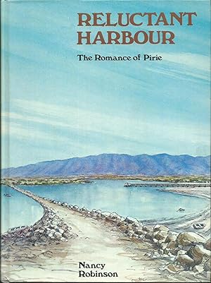 Reluctant Harbour: The Romance of Pirie